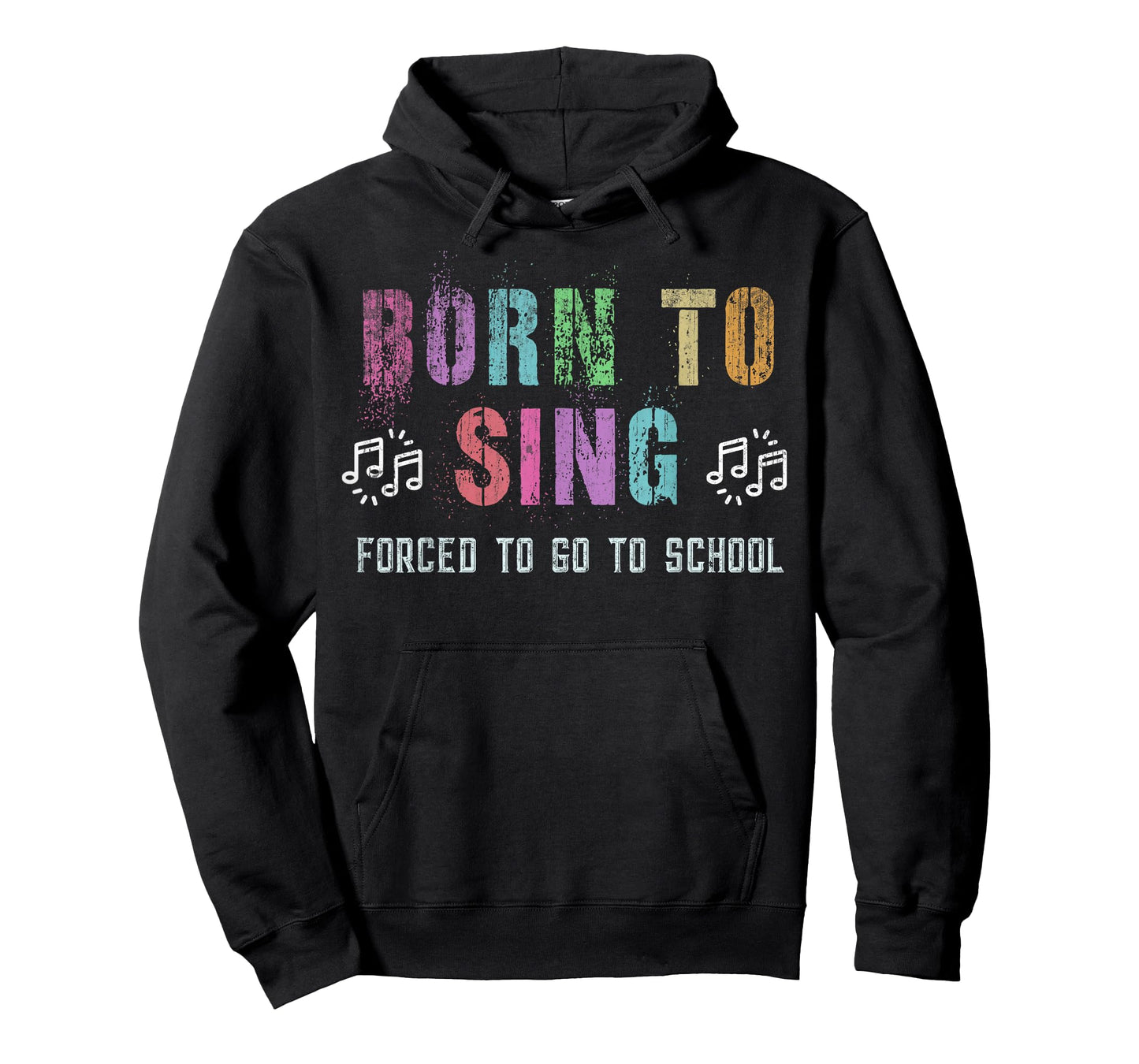 Funny BORN TO SING Student Singer Forced To Go To School T-Shirt