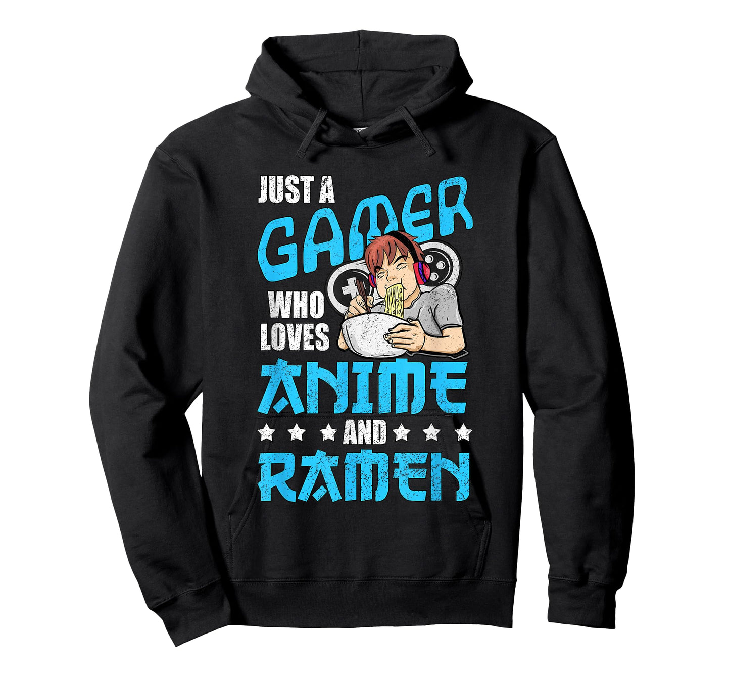Just A Gamer Who Loves Anime and Ramen T-Shirt