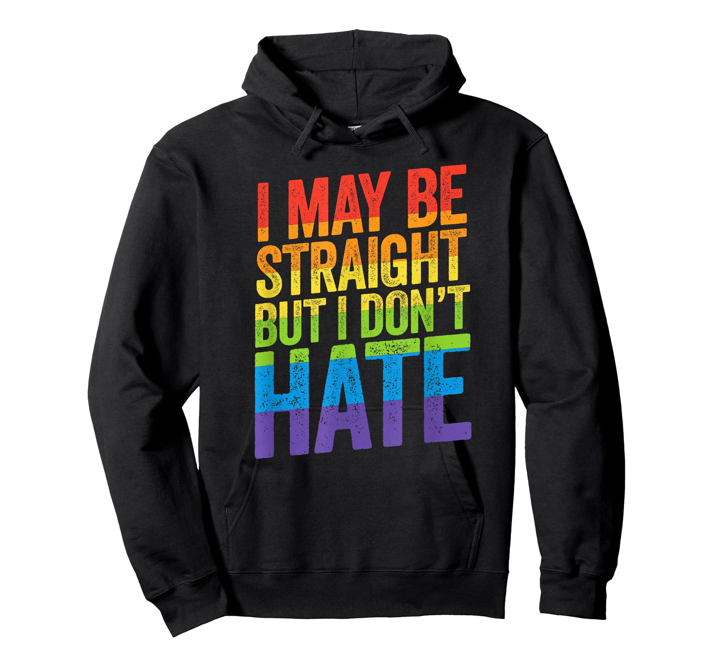 I May Be Straight But I Don't Hate Shirt LGBT Ally March T-Shirt