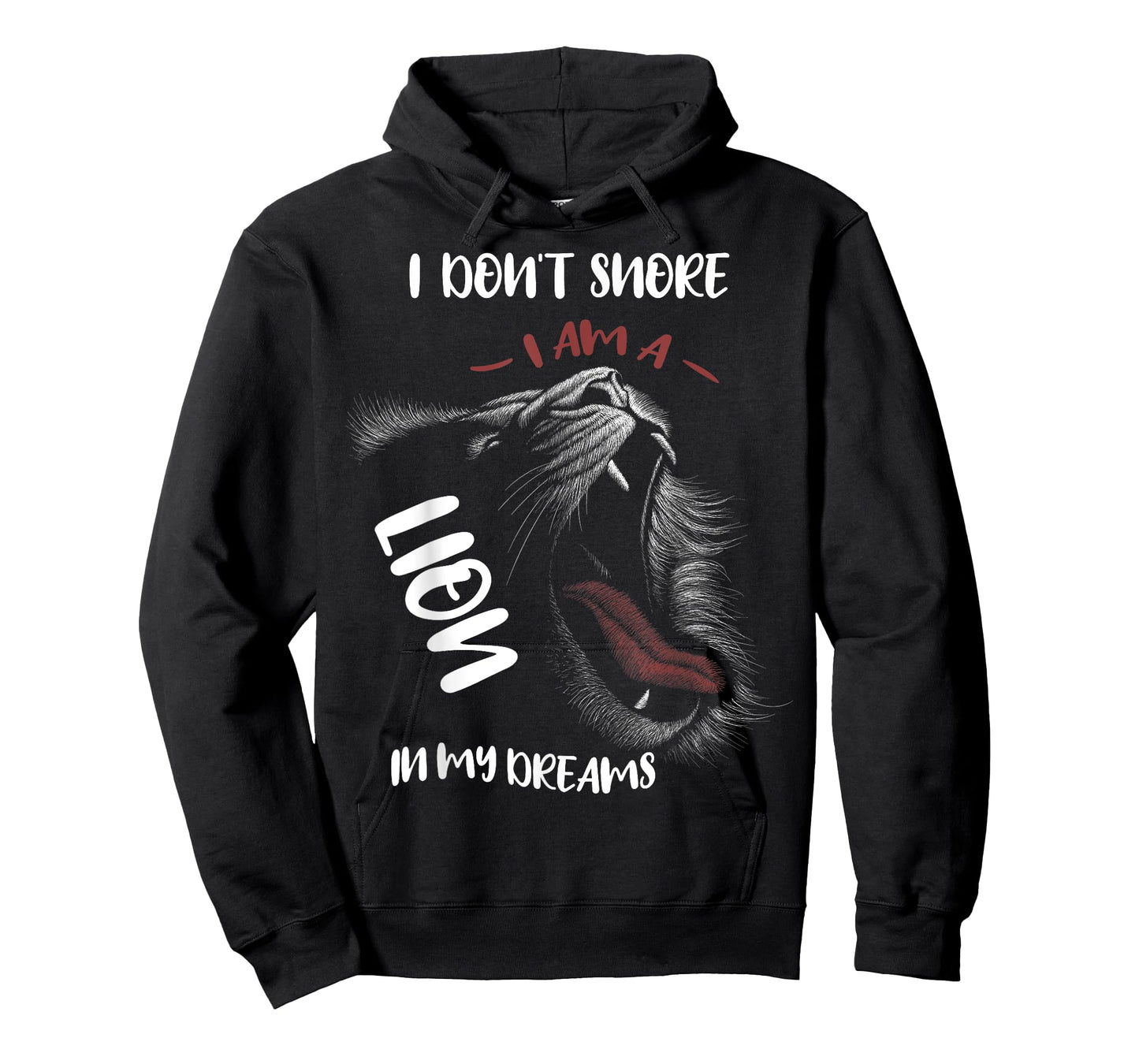 I Don't Snore I Am a Lion In My Dreams Lion Face T-Shirt
