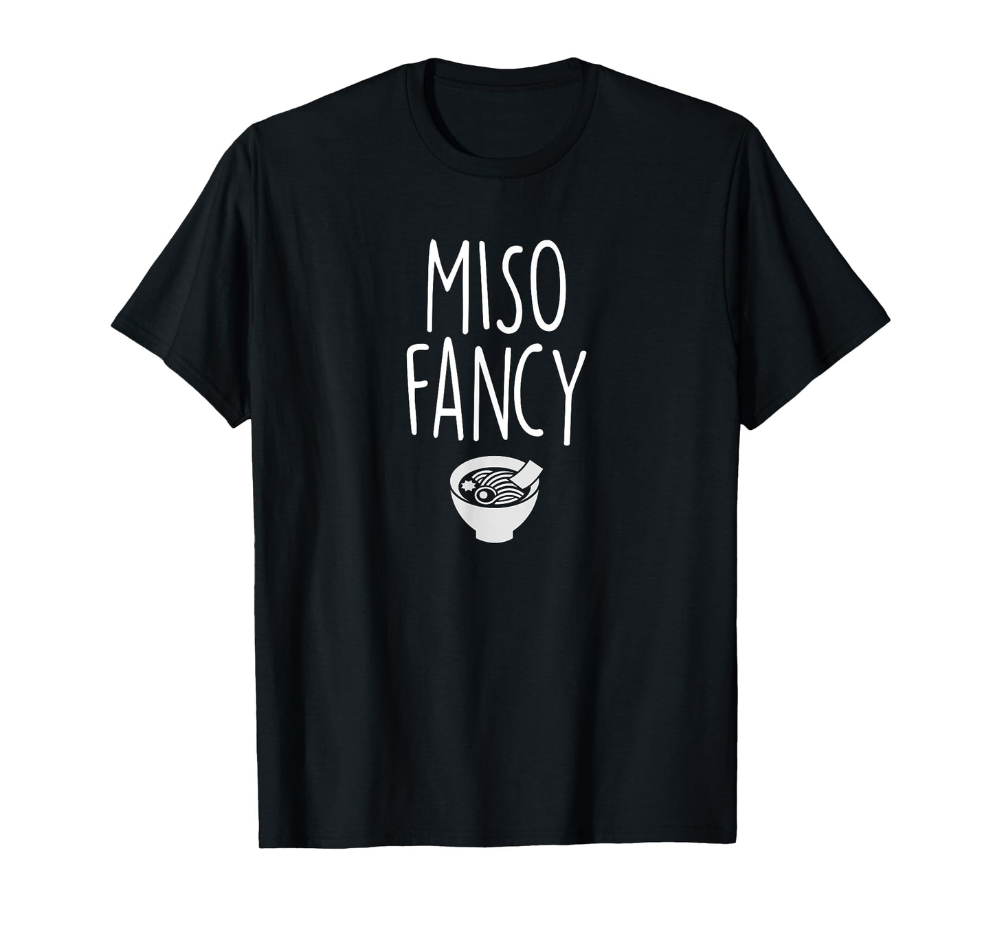 Funny Miso Fancy Soup T-shirt Japanese Meal Gift Tee