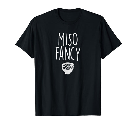 Funny Miso Fancy Soup T-shirt Japanese Meal Gift Tee