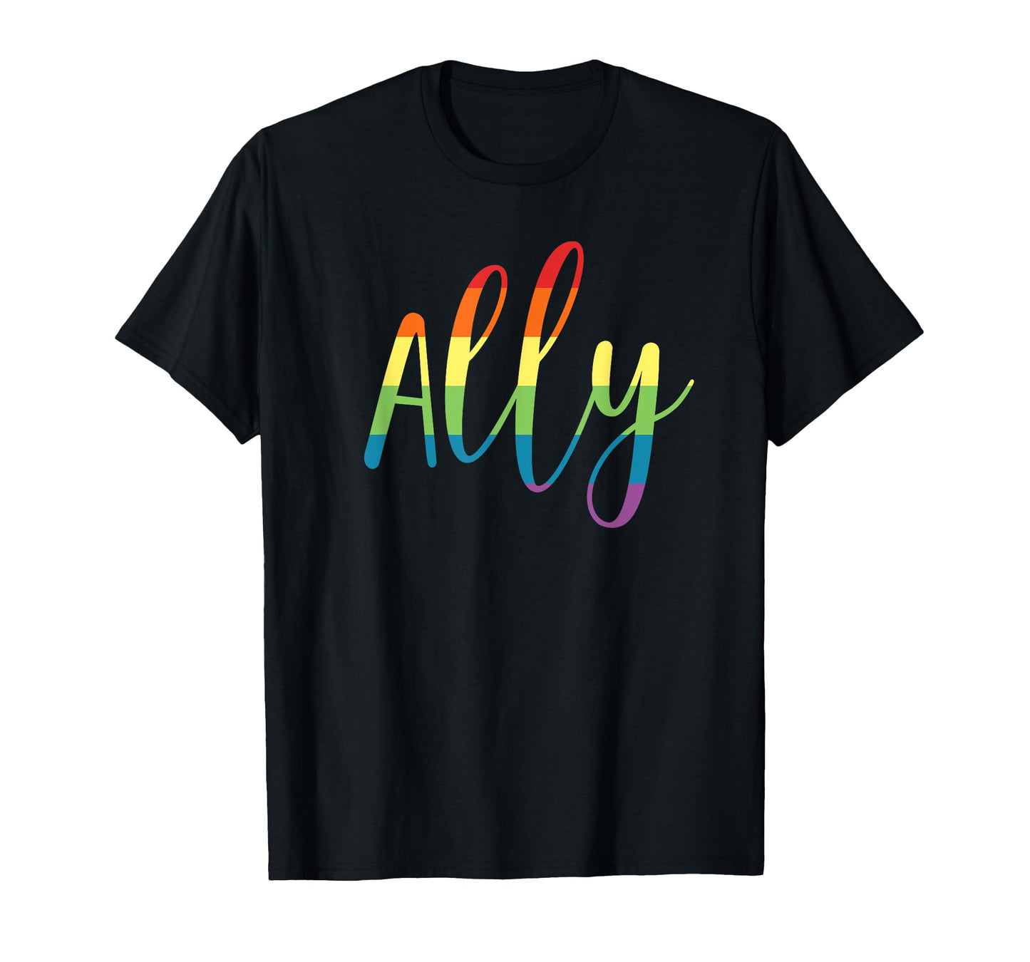 Ally Gay Lesbian Pride Support LGBTQ Equality Rainbow T-Shirt