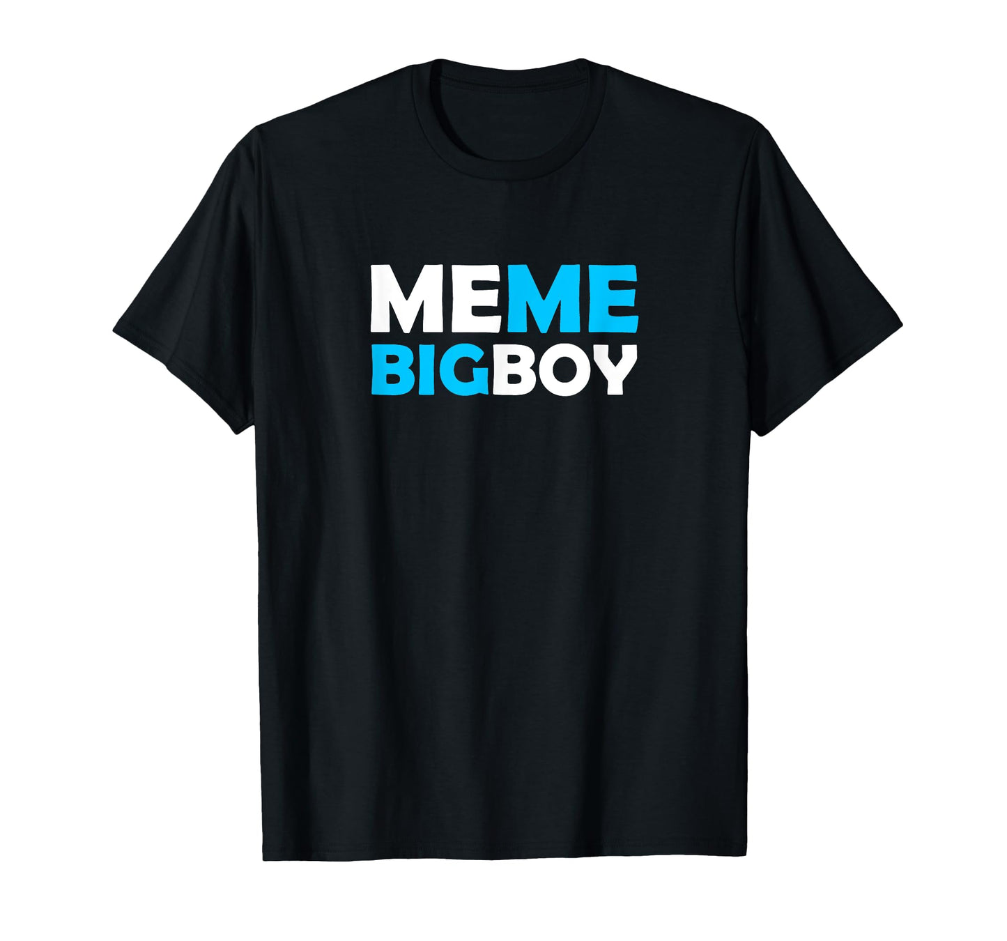 Meme Bigboy T-Shirt | Me Me Big Boy Telemarketing Tee T-Shirt