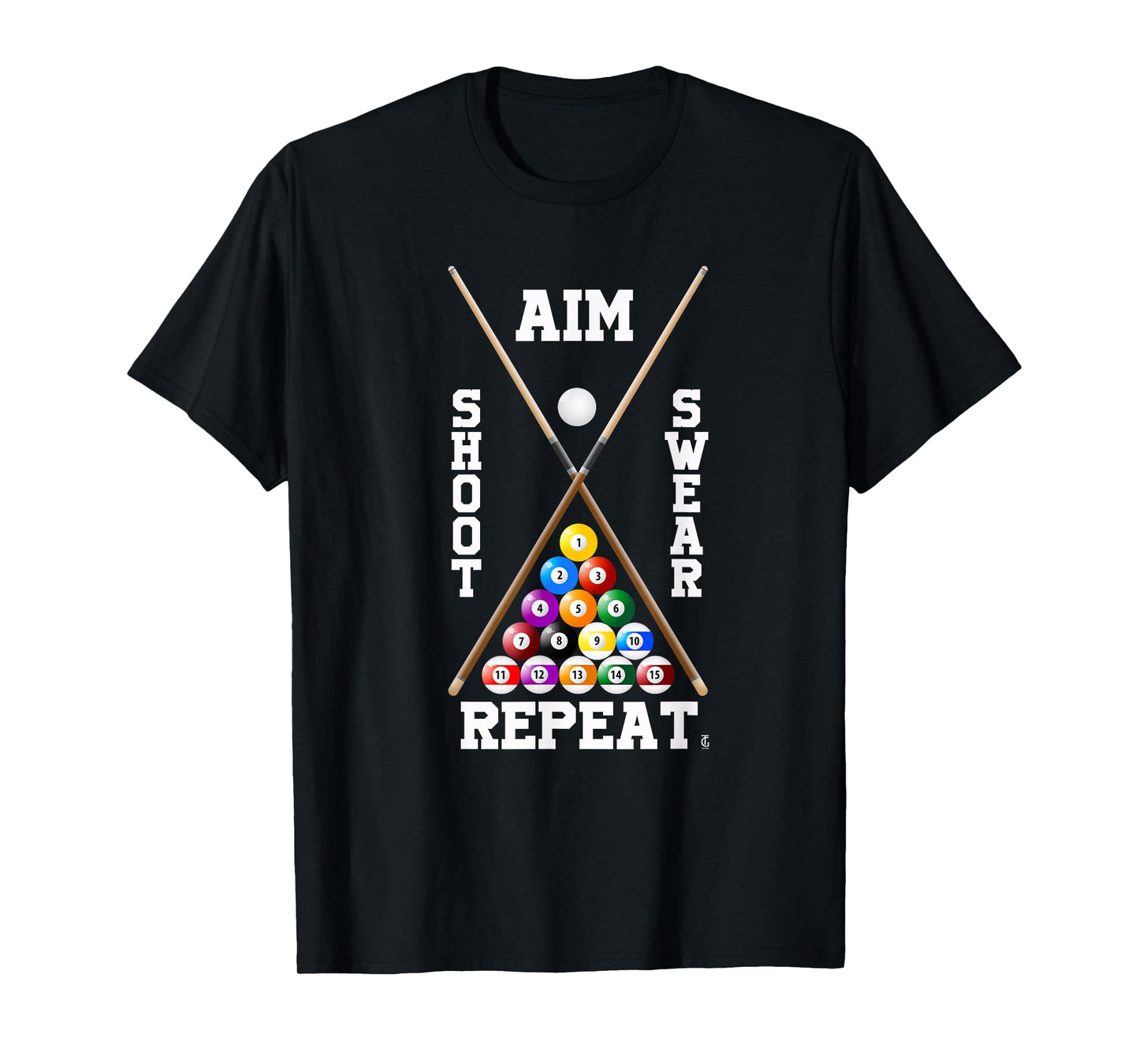 Billiard Pool Player Play Sport Aim Shoot Swear Repeat T-Shirt