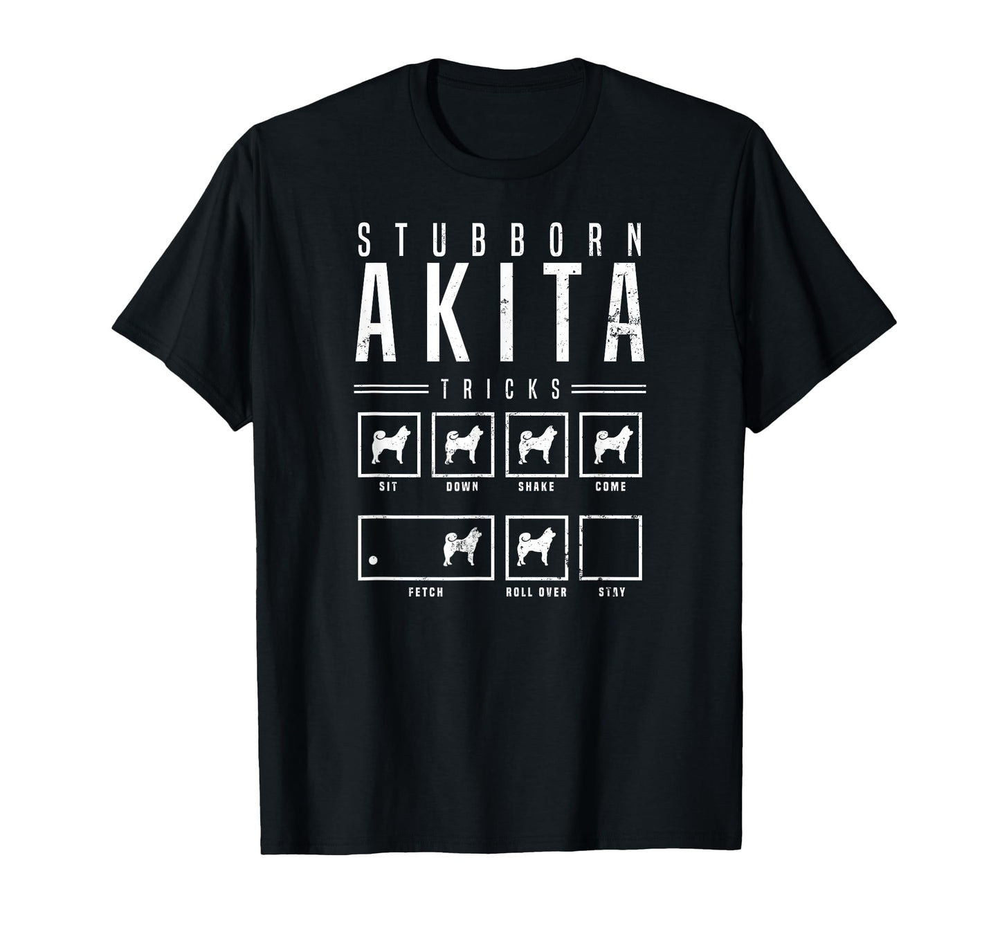 Akita T Shirt | Stubborn Akita Tricks Gift T-Shirt