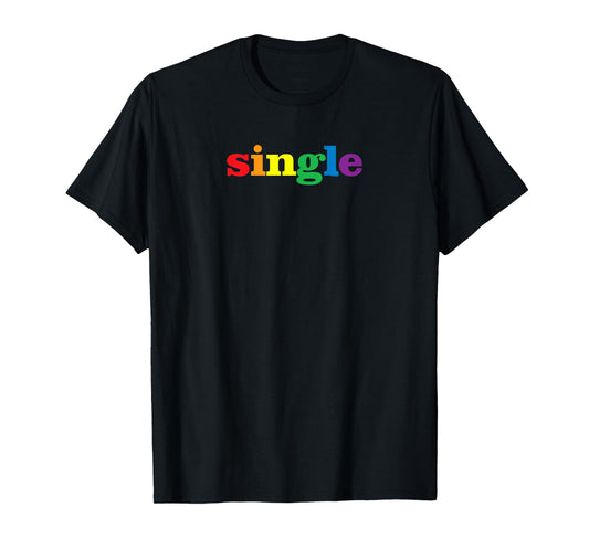 Single | Gay Pride T-Shirt