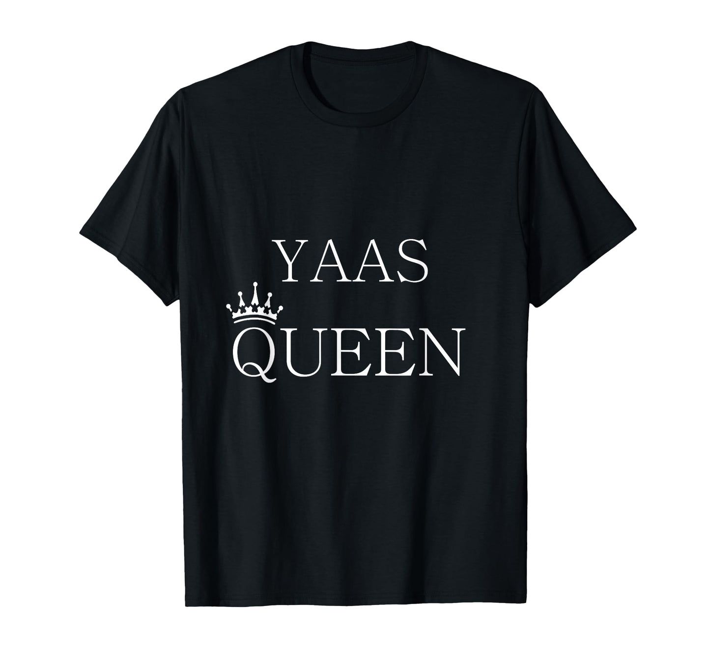 YAS QUEEN SHIRT, QUEEN T-SHIRT, YAS QUEEN T-Shirt