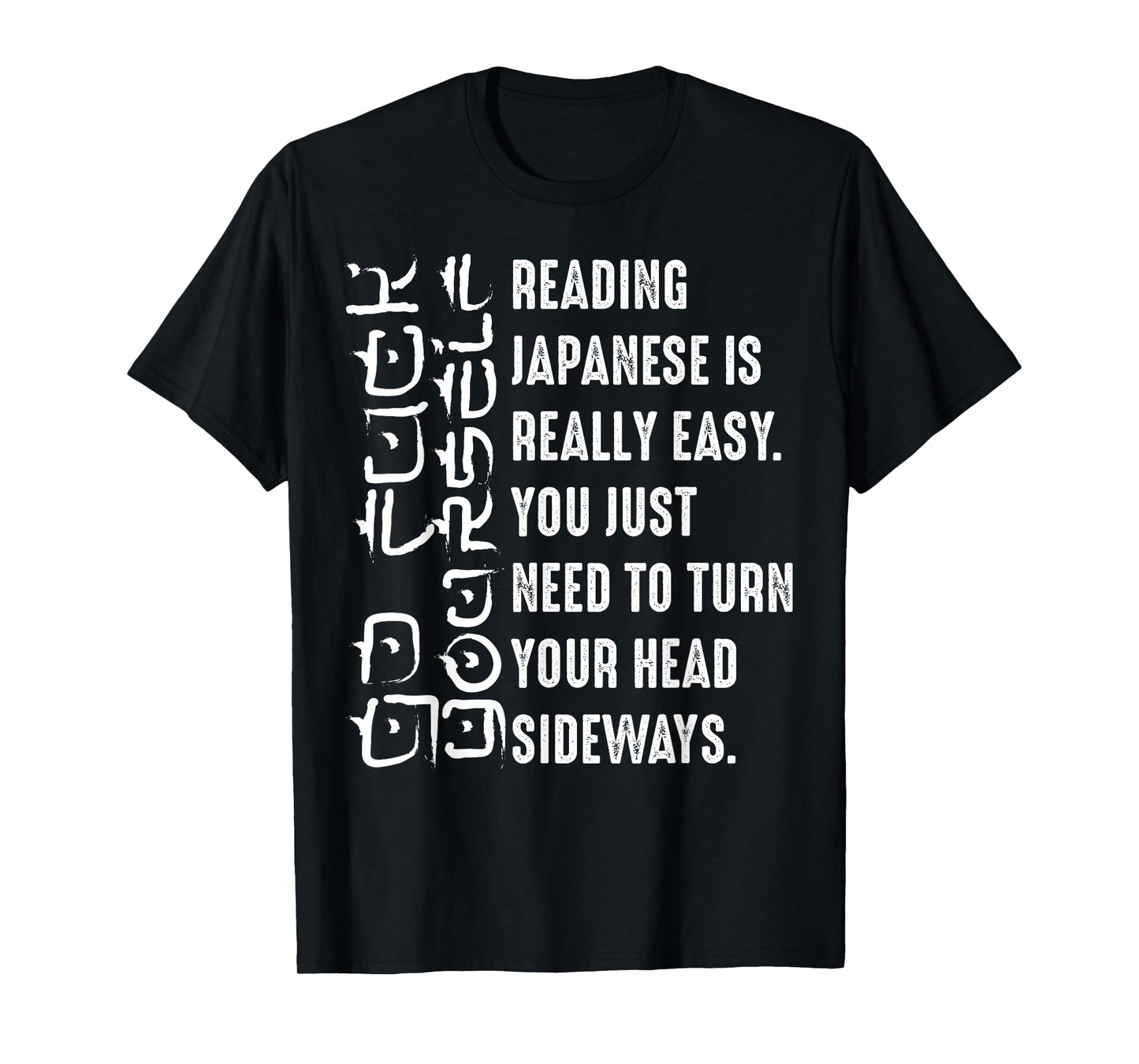 Funny Reading Japanese is Easy Gift Cool Asian Text Joke T-Shirt