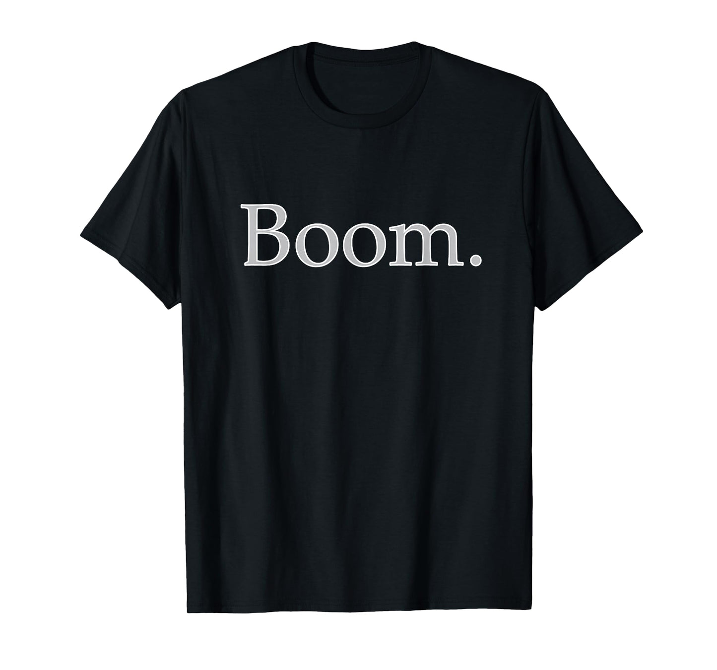 "BOOM." motivational, inspirational, gym, workout shirt. T-Shirt