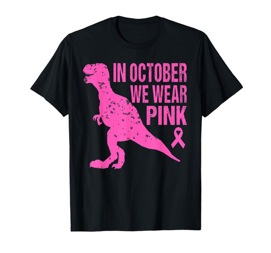 in October We Wear Pink Breast Cancer Trex Dino Kids Toddler T-Shirt