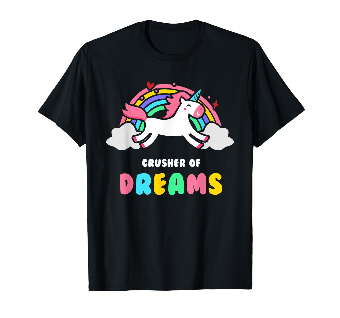 Depressing Shirt by Unicorns - Crusher Of Dreams T-Shirt