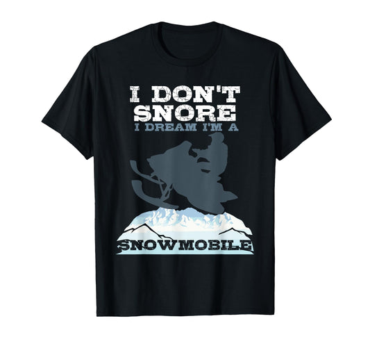 Funny Snoring Snowmobile Ski Gift Men Women Cool Snore Joke T-Shirt