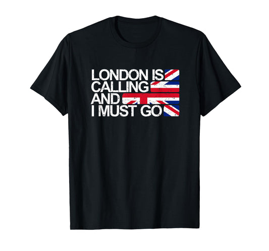 London is Calling and I Must Go Union Jack Flag T Shirt T-Shirt