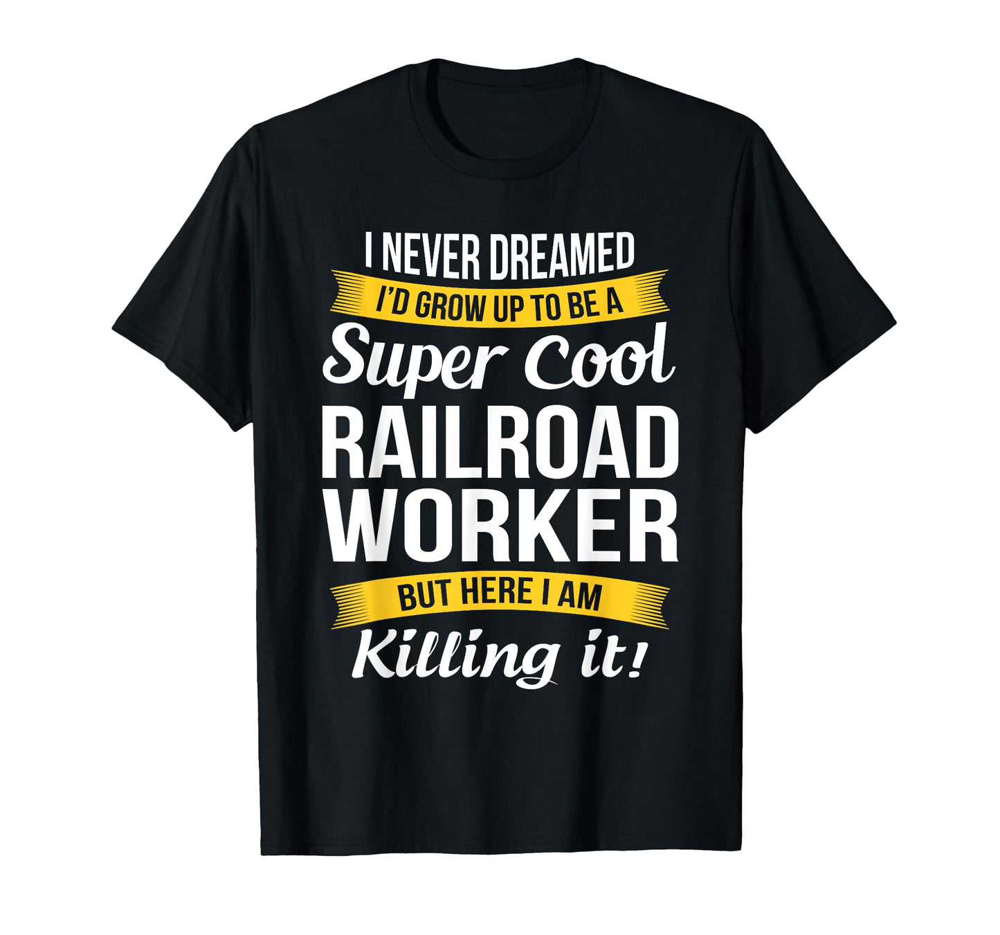 Railroad Worker Shirt Funny Gift T-Shirt
