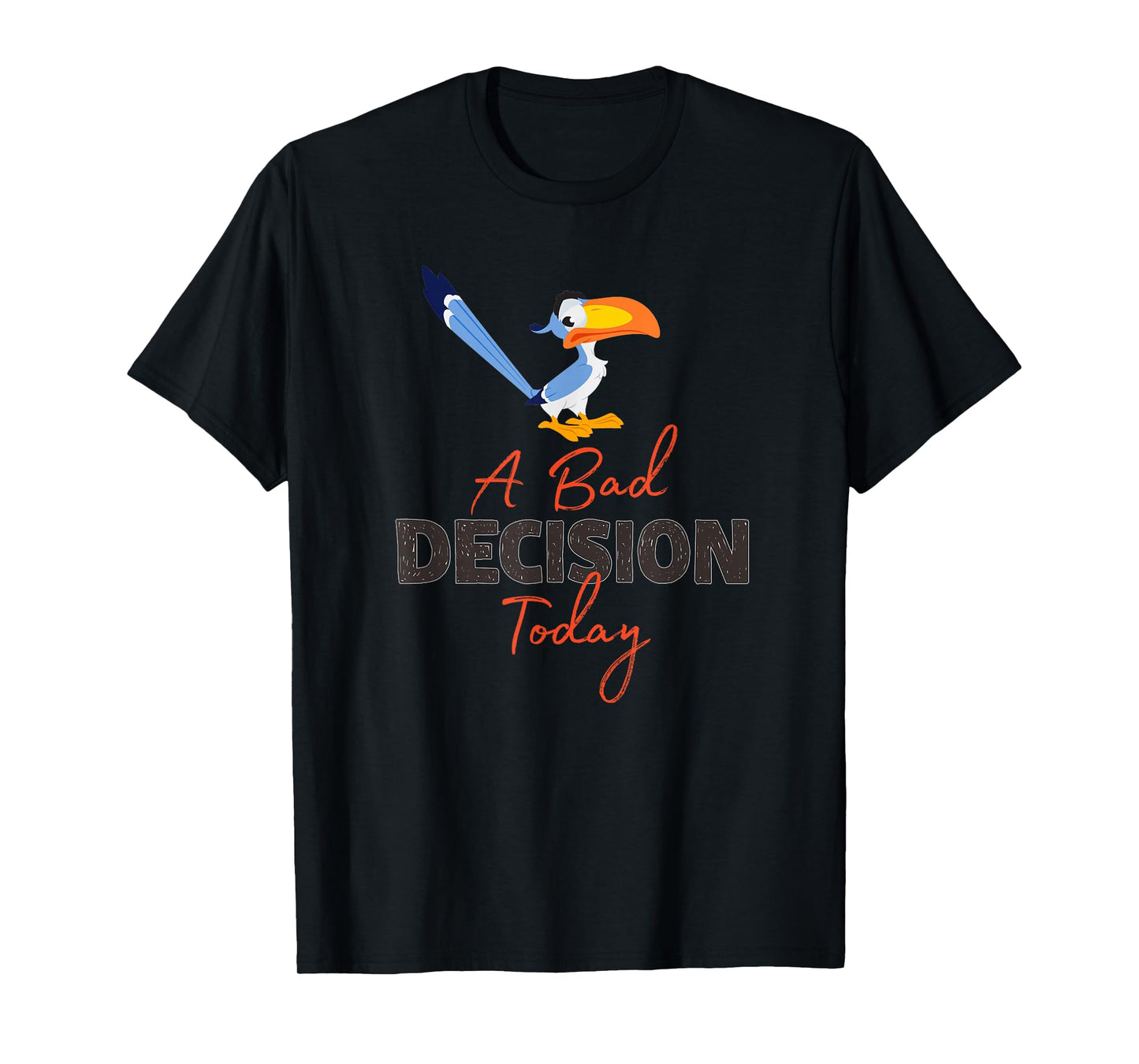 Disney The Lion King Zazu A Bad Decision Today T-Shirt