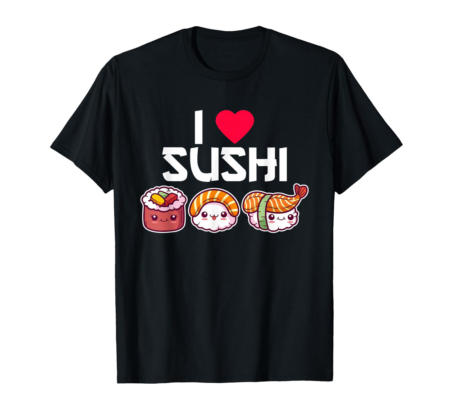 I Love Sushi T-Shirt