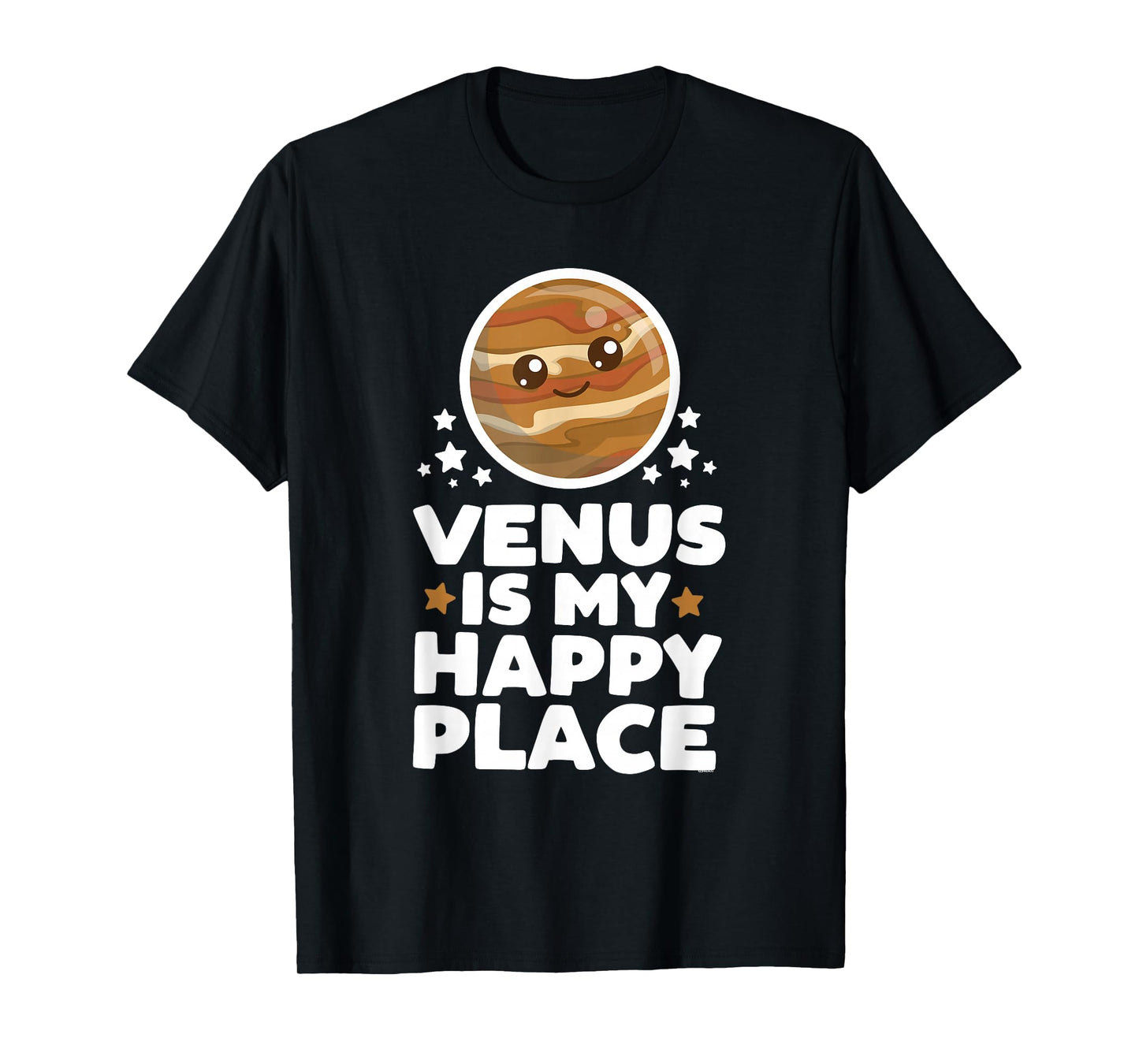 Venus is My Happy Place | Kawaii Planet Cute Space Astronomy T-Shirt