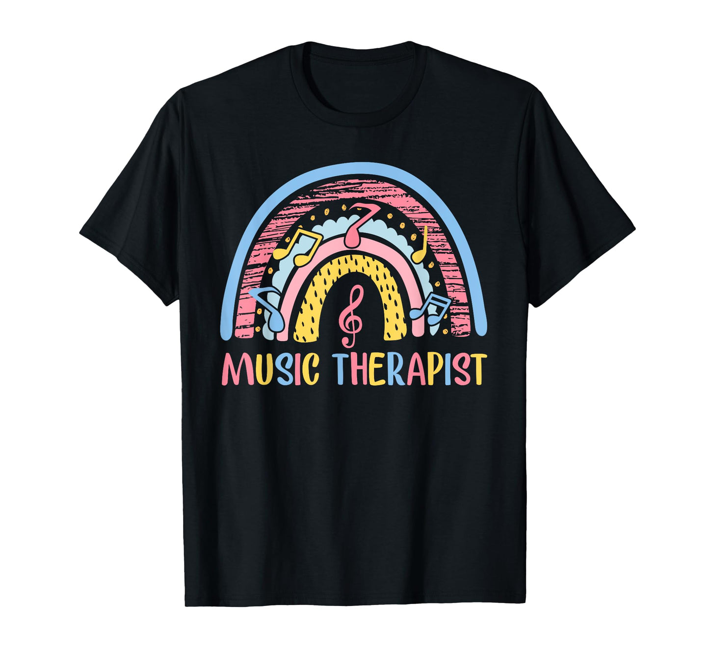 Cute Music Therapist Appreciation Music Therapy Job Rainbow T-Shirt