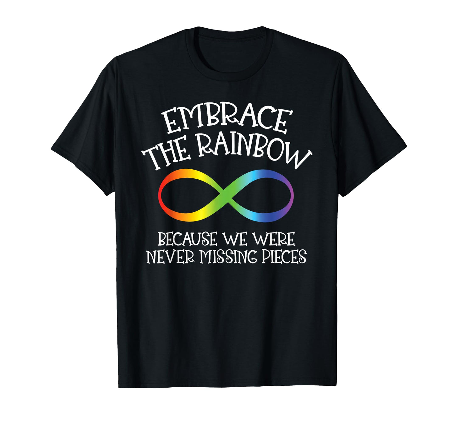 Autism Awareness Embrace The Rainbow Infinity Anti Puzzle T-Shirt