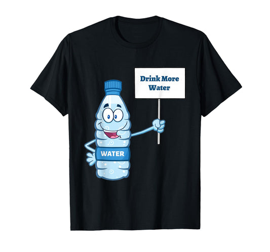 "Drink more Water" T-Shirt T-Shirt