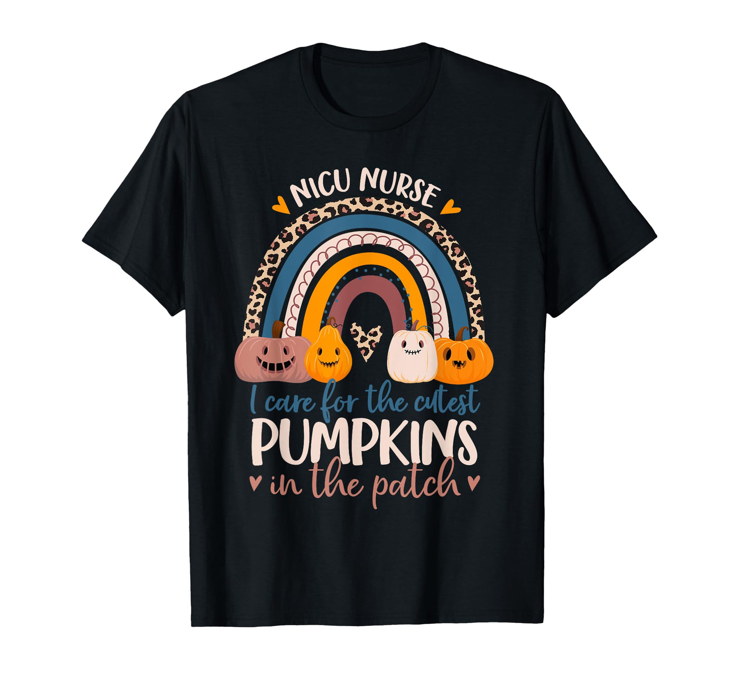 NICU Nurse Cutest Pumpkins In The Patch Rainbow Halloween RN T-Shirt
