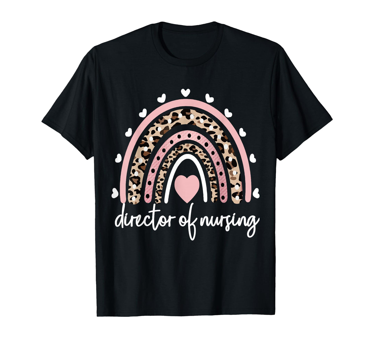 Director Of Nursing Rainbow Nursing Director Nurse T-Shirt