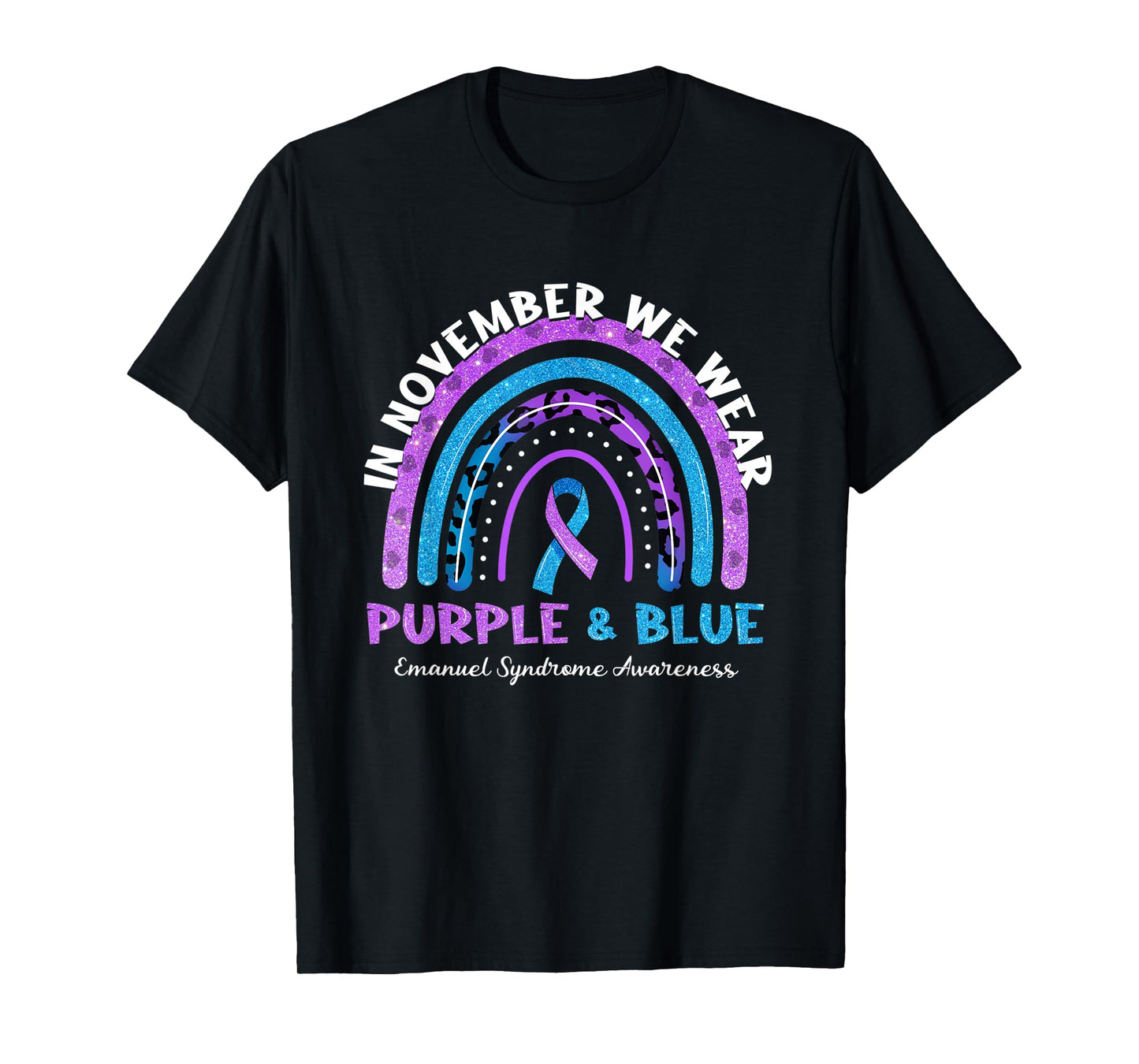 In November We Wear Purple And Blue Rainbow Emanuel Syndrome T-Shirt