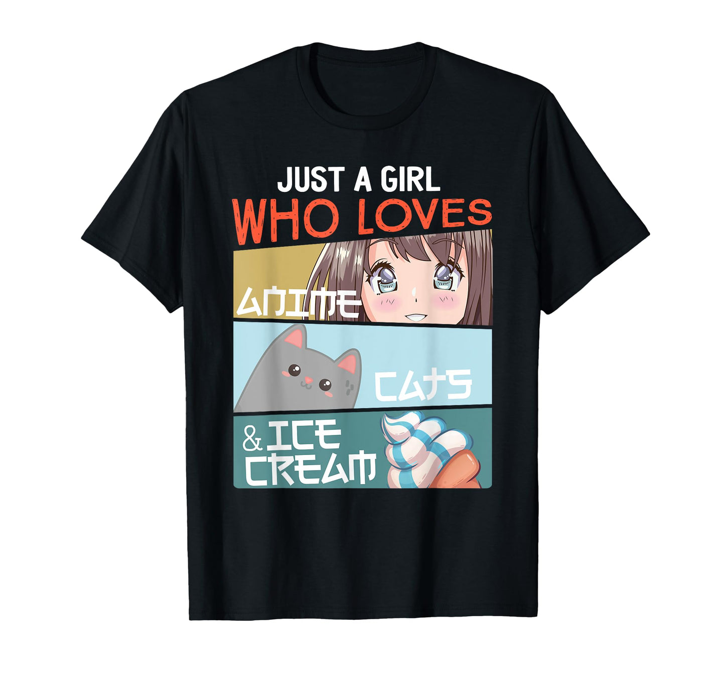 Just A Girl Who Loves Anime Cats Ice Cream Otaku Manga Lover T-Shirt
