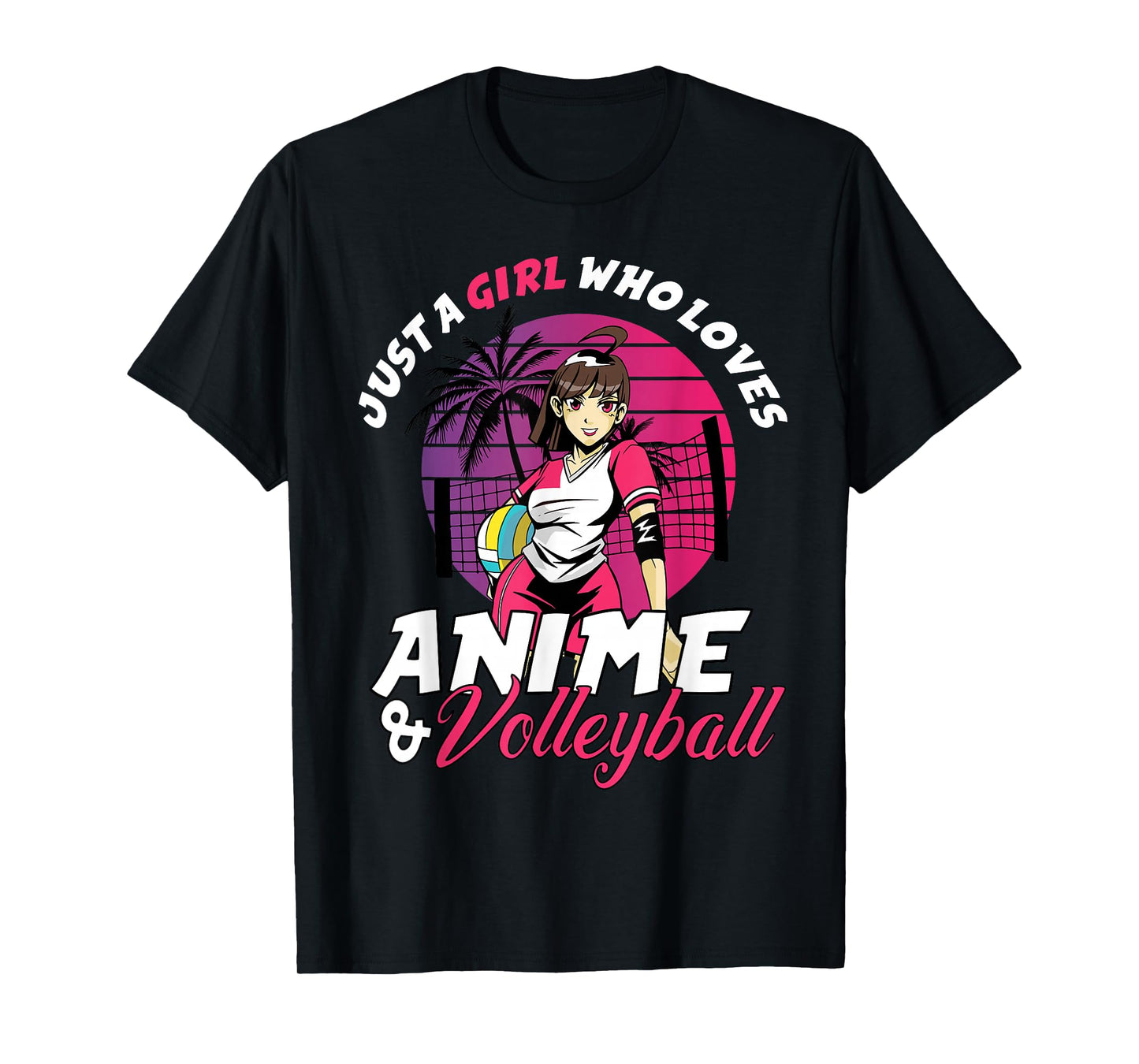 Just A Girl Who Loves Anime and Volleyball Anime Girls Gift T-Shirt