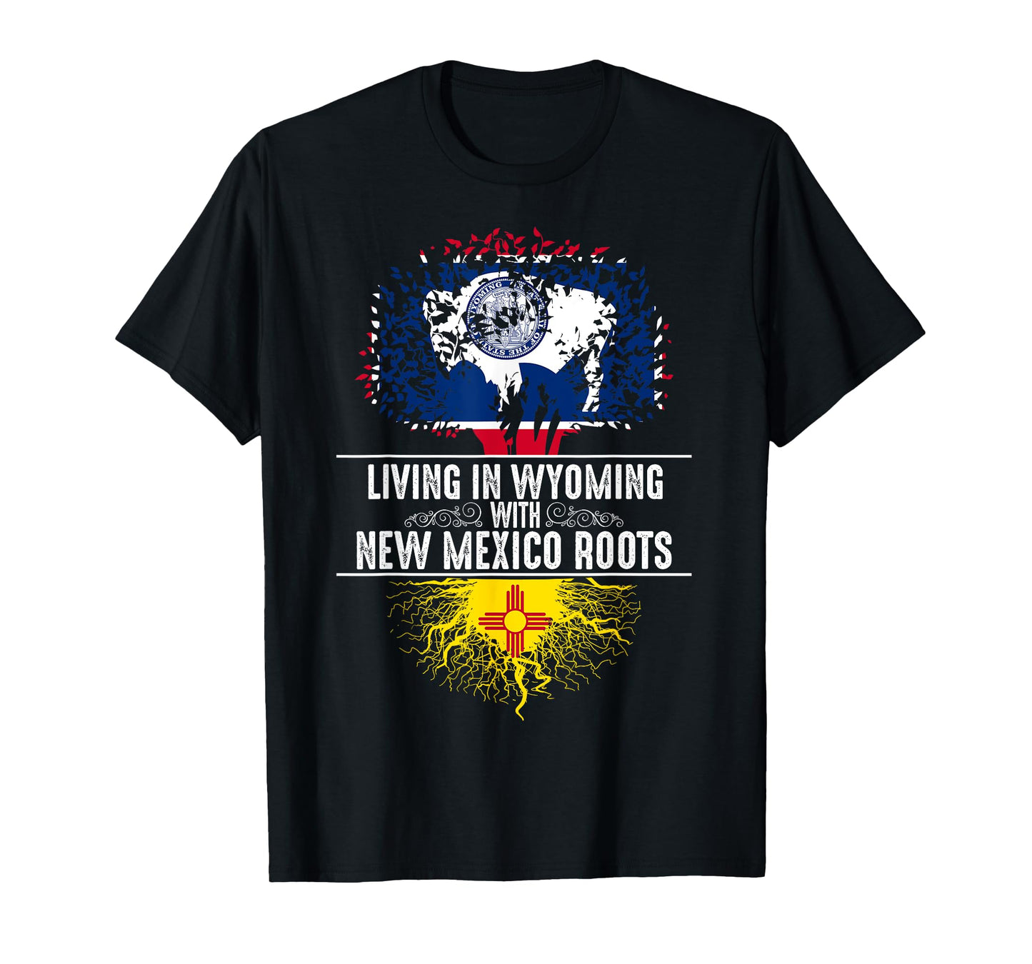 Wyoming Home New Mexico Roots State Tree Flag Gift T-Shirt