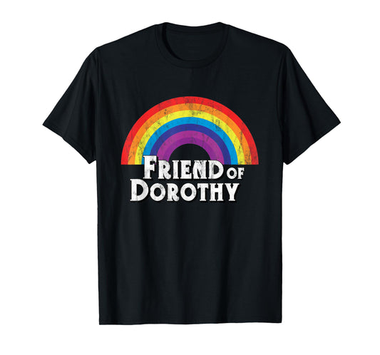 Friend of Dorothy Rainbow LGBTQ Queer Gay Pride Shirt T-Shirt